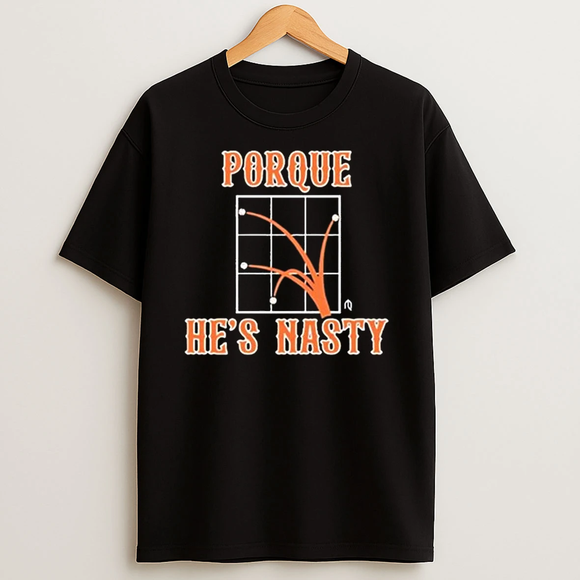 Porque Hes Nasty T Shirt