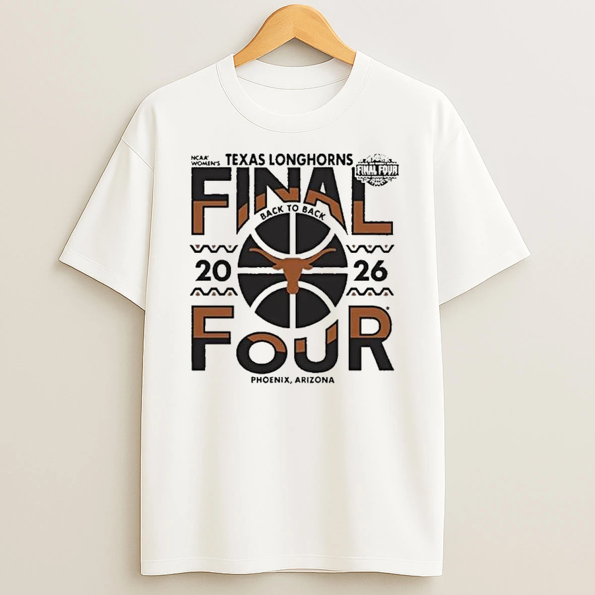 Texas Longhorns 2026 Womens Basketball Final Four Phoenix Arizona Bound T Shirt