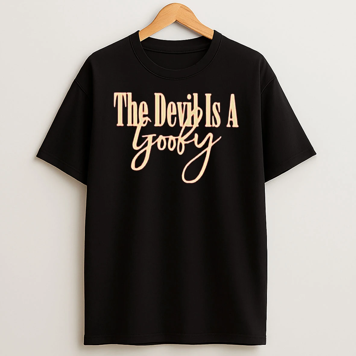 The Devil Is A Goofy T Shirt