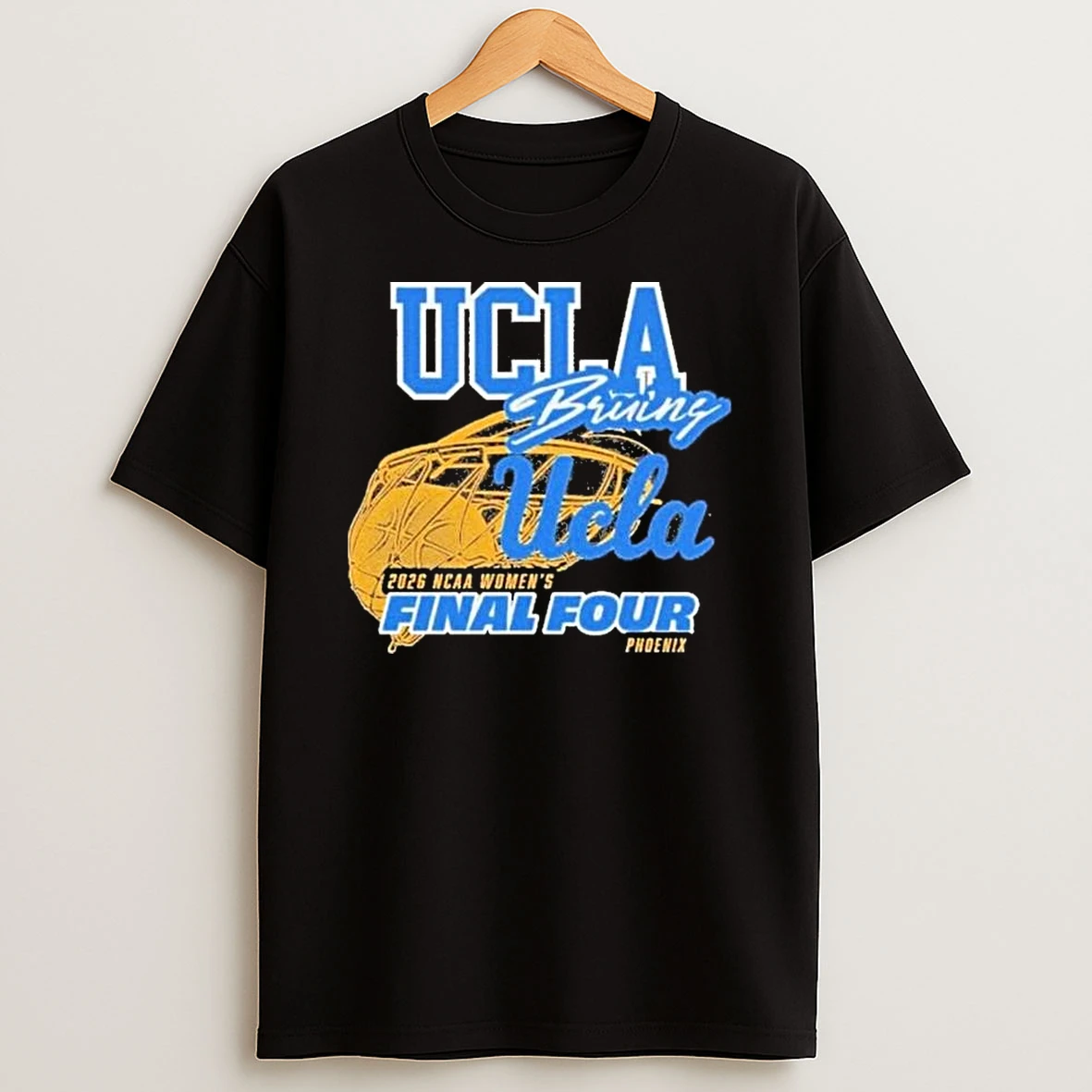 Ucla Bruins 2026 Ncaa Womens Final Four Phoenix T Shirt