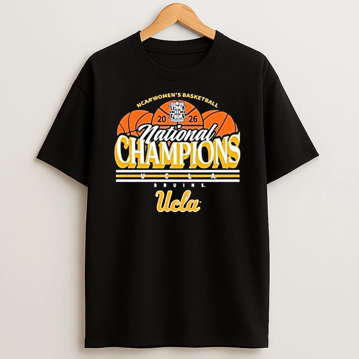 Ucla Bruins Womens Basketball National Champions Final Four Ncaa 2026 T Shirt