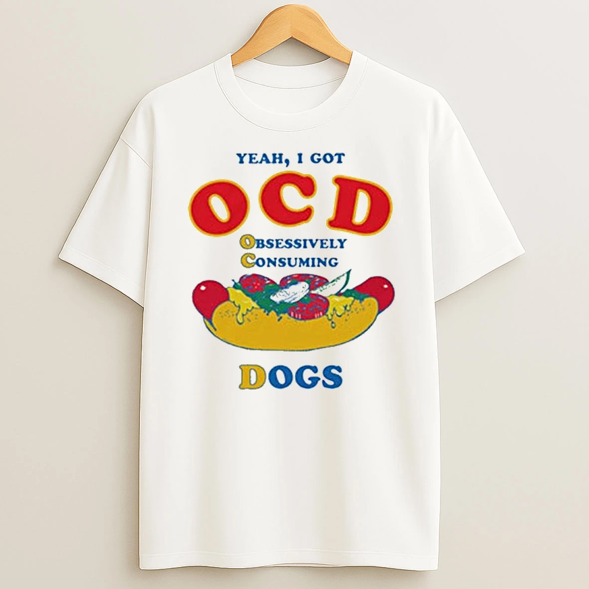 Yeah I Got Ocd Obsessively Consuming Dogs T Shirt