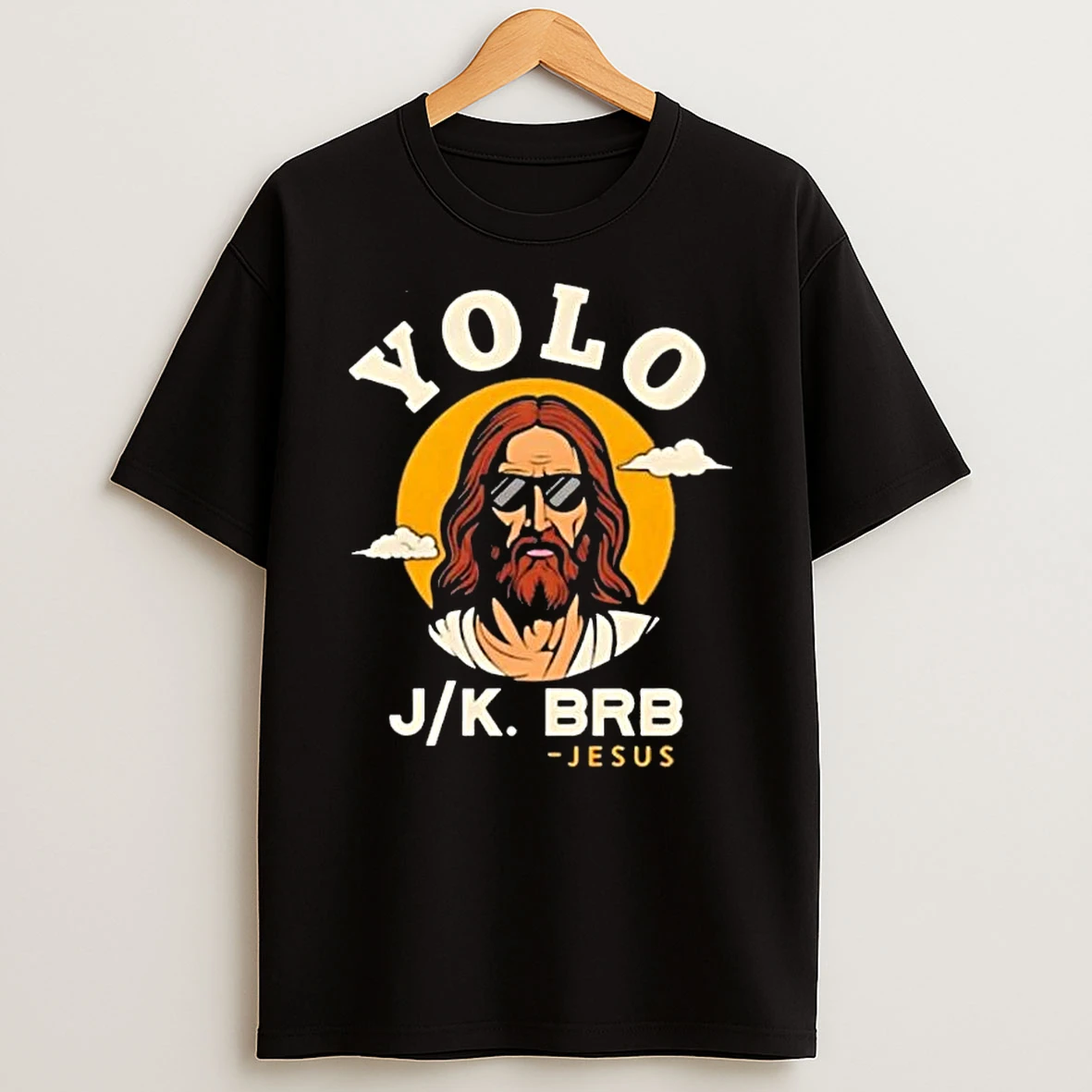 Yolo Brb Jesus Funny Jesus Christian Easter T Shirt