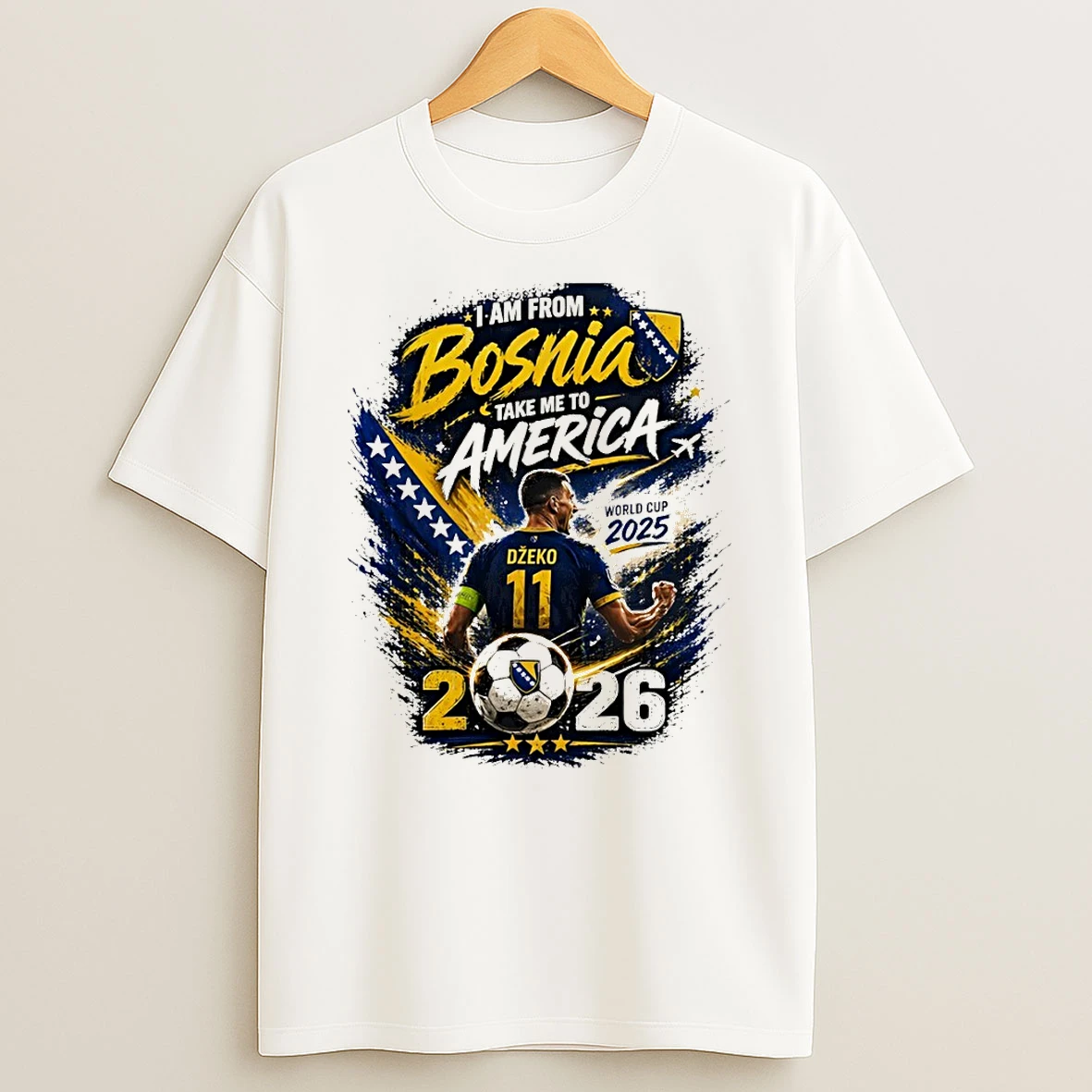 Classic I Am From Bosnia Take Me To America World Cup 2025 2026 T Shirt