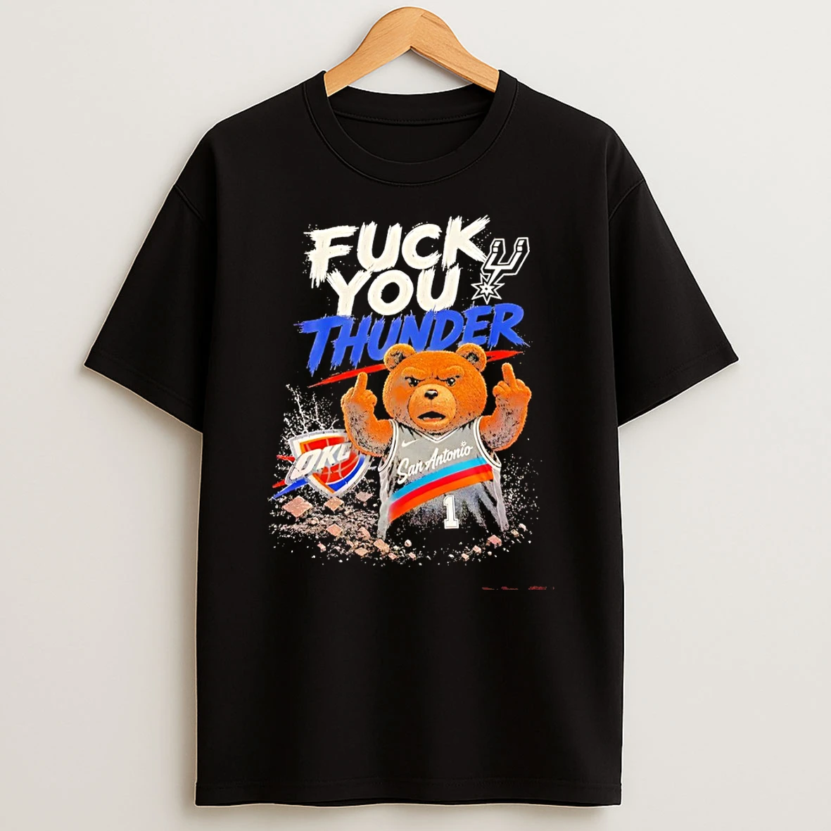 Classic Spurs Vs Thunder Ted The Bear Middle Finger Fuck You Thunder T Shirt