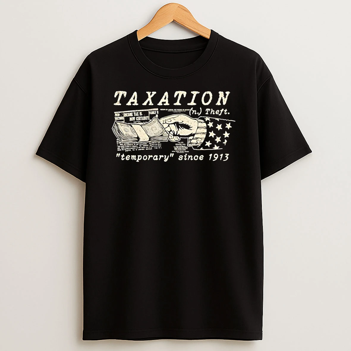 Classic Taxation Theft Temporary Since 1913 T Shirt