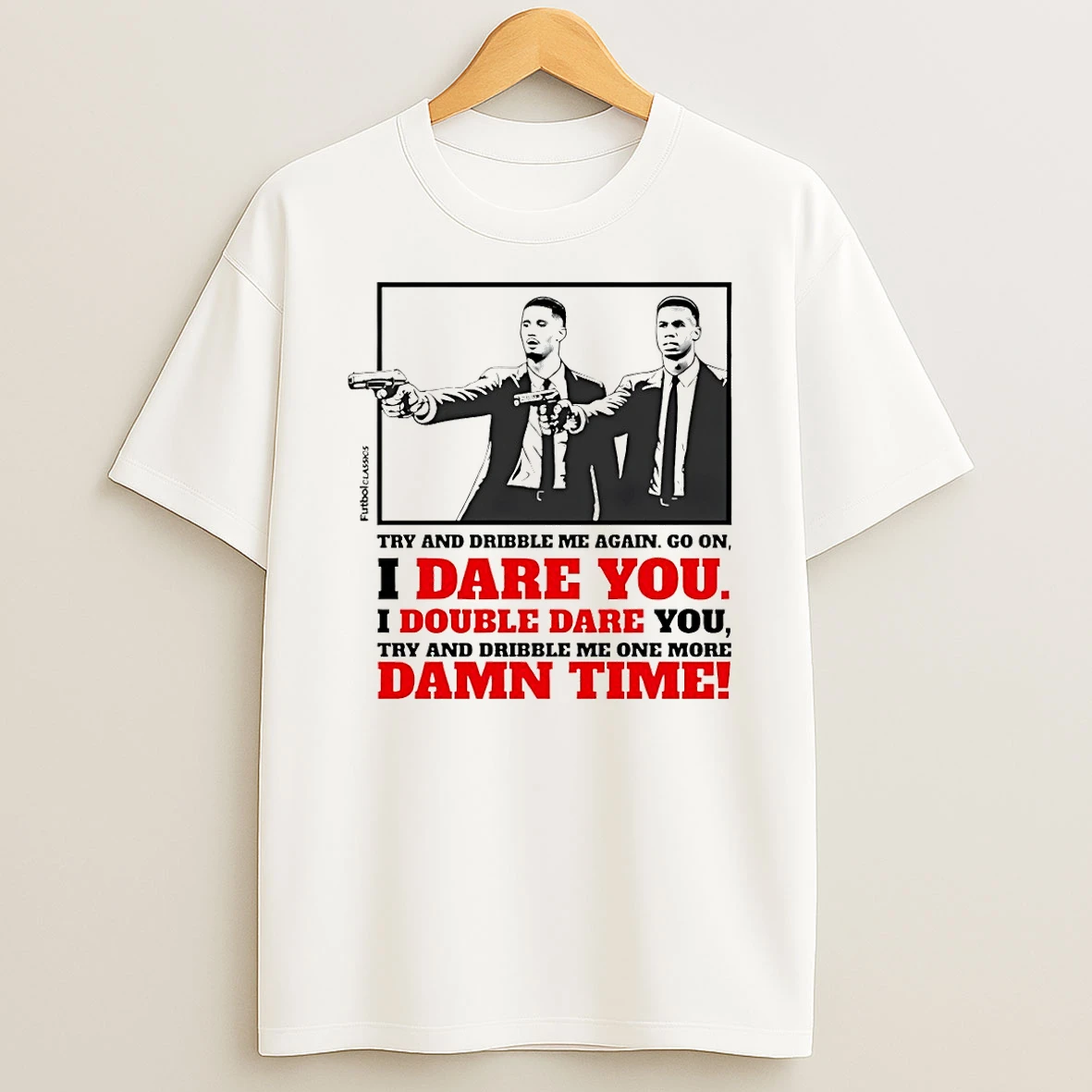 Classic William Saliba And Gabriel Magalhaes Pulp Fiction Style Arsenal Try And Dribble Me Again Go On T Shirt