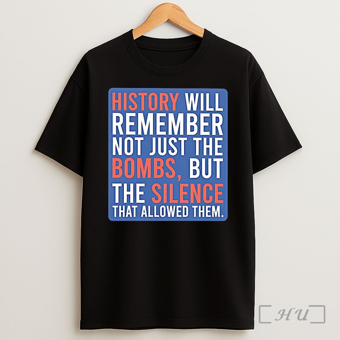 Officials History Will Remember Not Just The Bombs But The Silence That Allowed Them Shirt