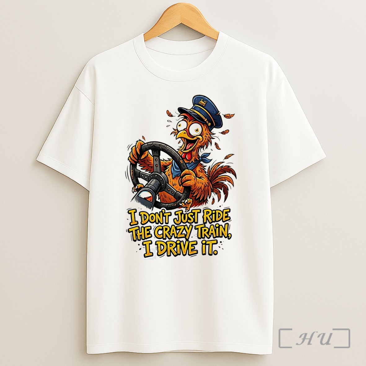 Officials I Dont Just Ride The Crazy Train I Drive It Cartoon Chicken Tee Shirt