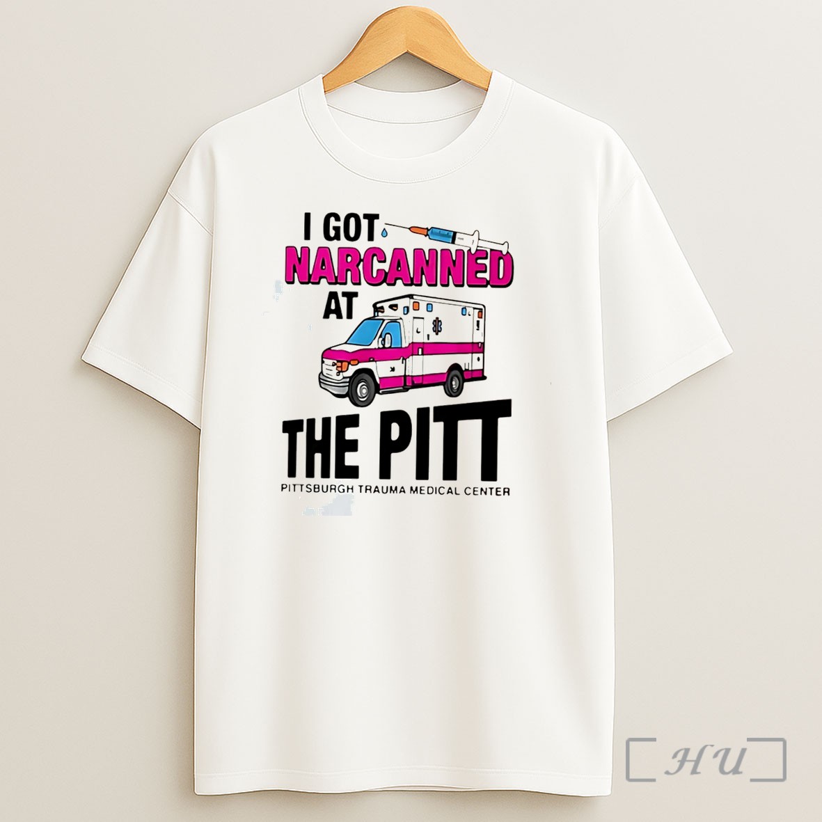 Officials I Got Narcanned At The Pitt Medical Center Tee Shirt