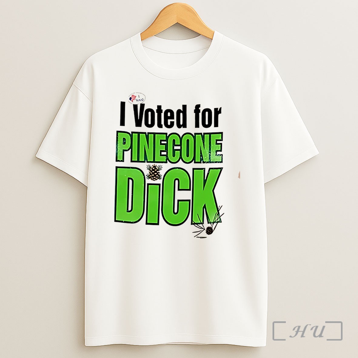 Officials I Voted For Pincecone Dick Funny Tee Shirt