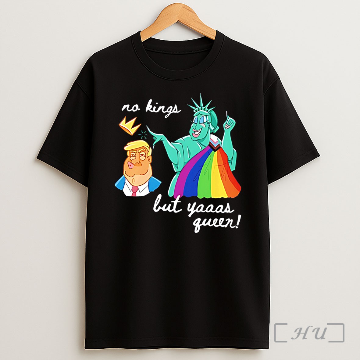 Officials No Kings But Yaaas Queen Funny Donald Trump And Statue Of Liberty Tee Shirt