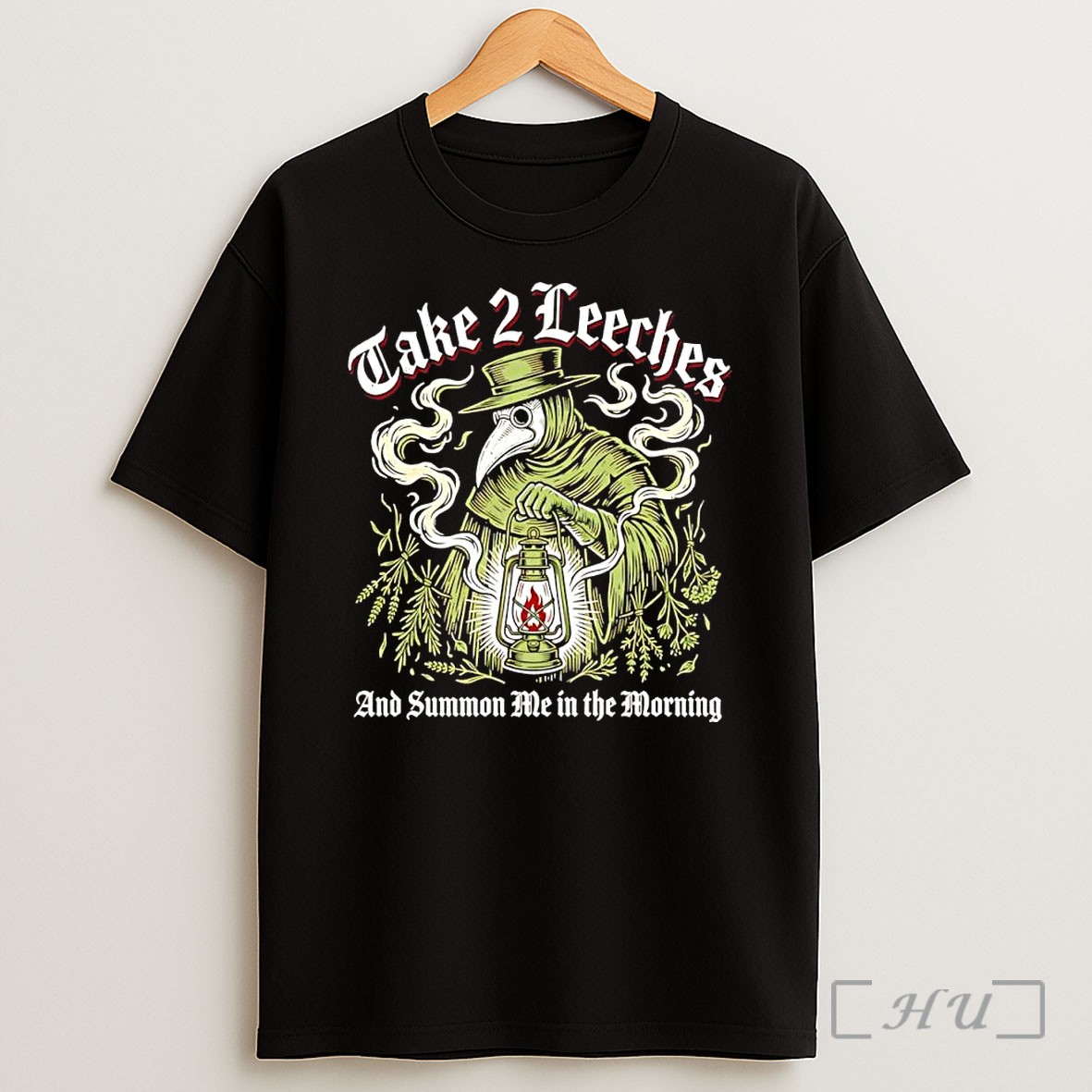 Officials Take 2 Leeches And Summon Me In The Morning Plague Doctor Shirt