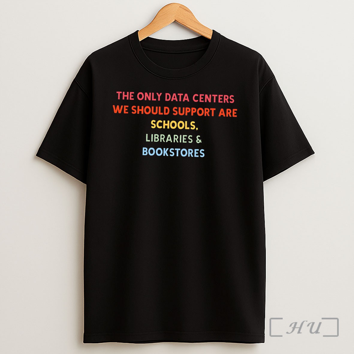 Officials The Only Data Centers We Should Support Are Schools Libraries Bookstores Tee Shirt
