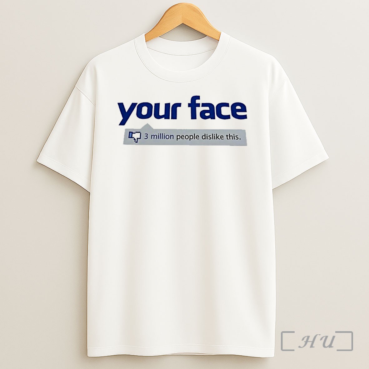 Officials Your Face 3 Million People Dislike This Shirt