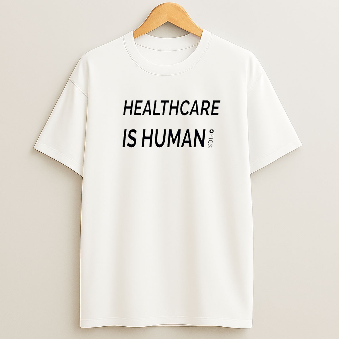 Original Healthcare Is Human Of Letter T Shirt