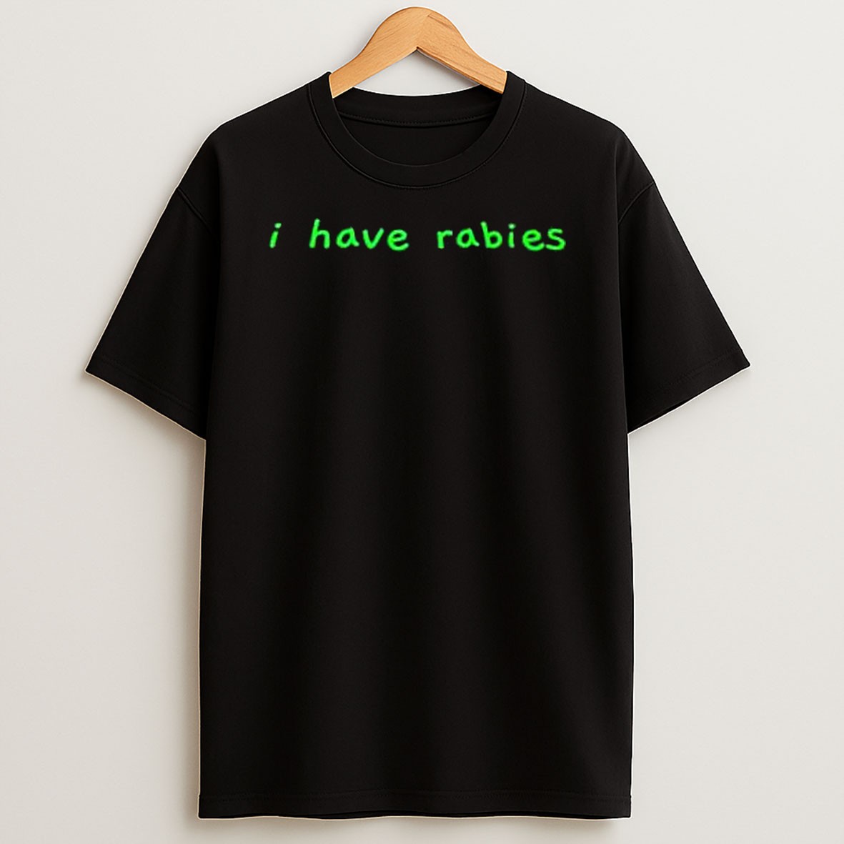 Original I Have Rabies T Shirt
