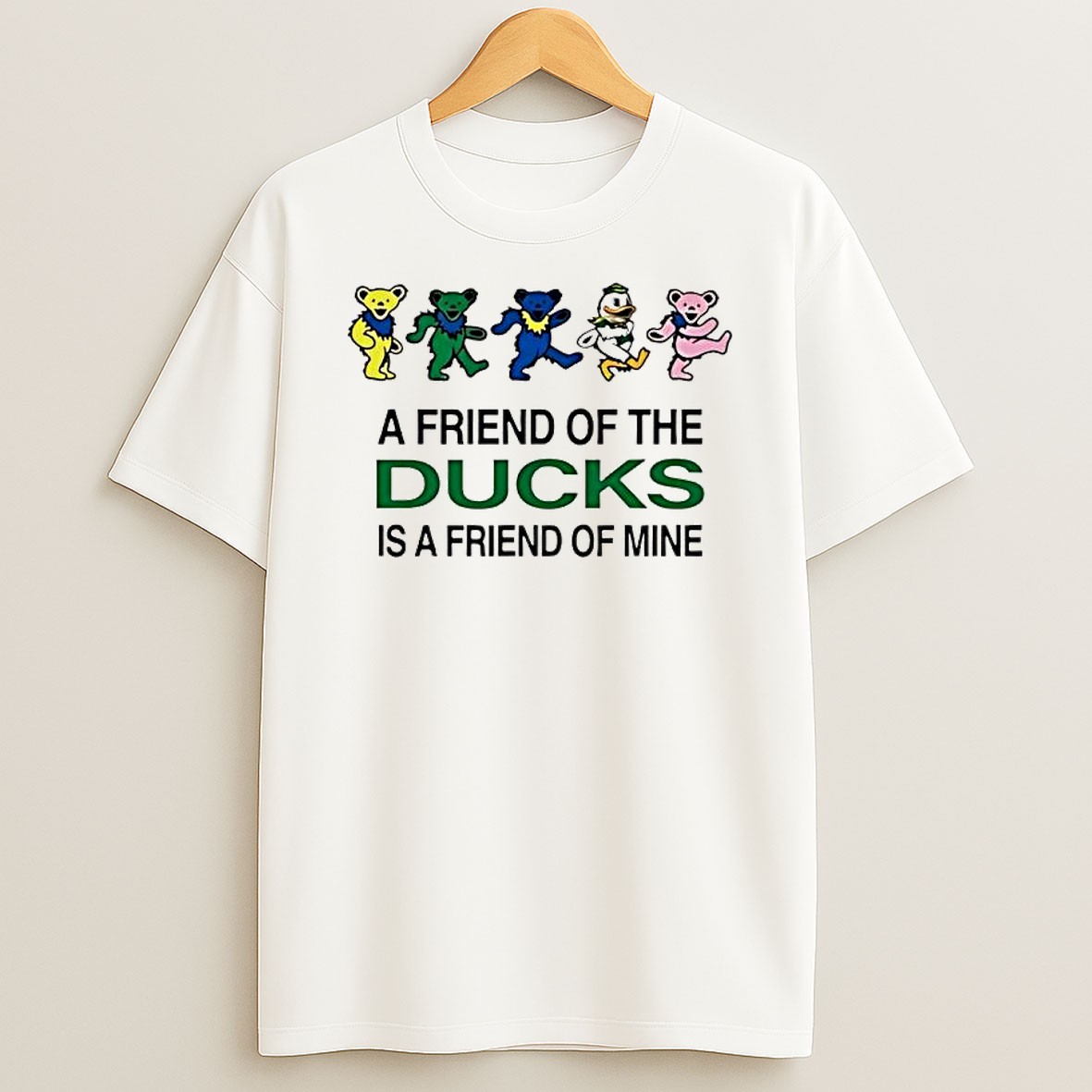 Original Oregon Ducks Grateful Dead A Friend Of The Ducks Is A Friend Of Mine T Shirt