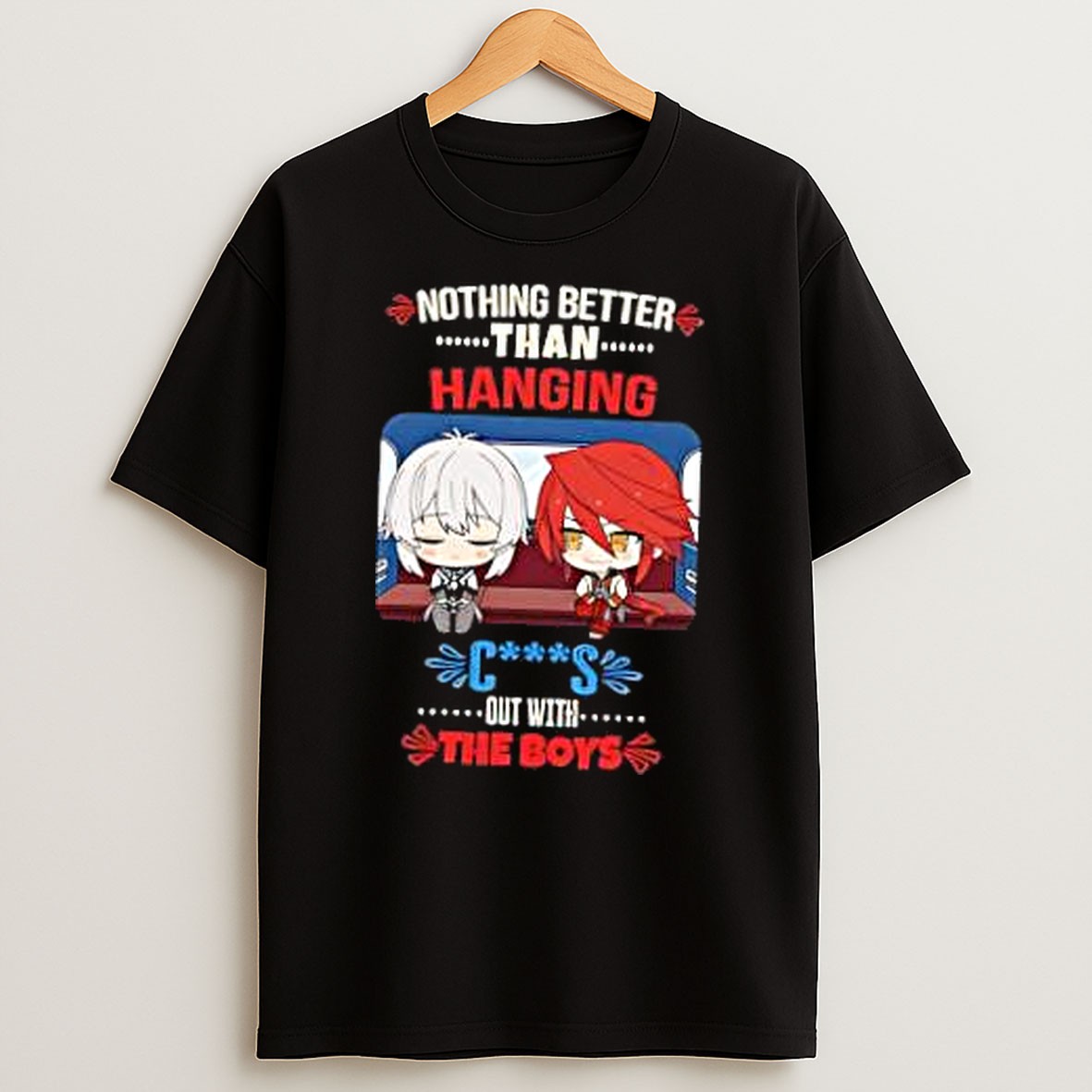 Original Otto Apocalypse Kevin Kaslana Honkai Impact 3rd Nothing Better Than Hanging Cs Out With The Boys T Shirt