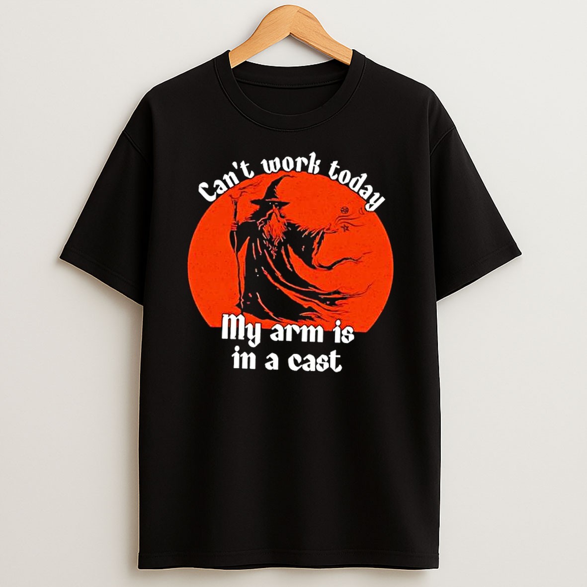 Original Wizard Cant Work Today My Arm Is In A Cast Vintage T Shirt