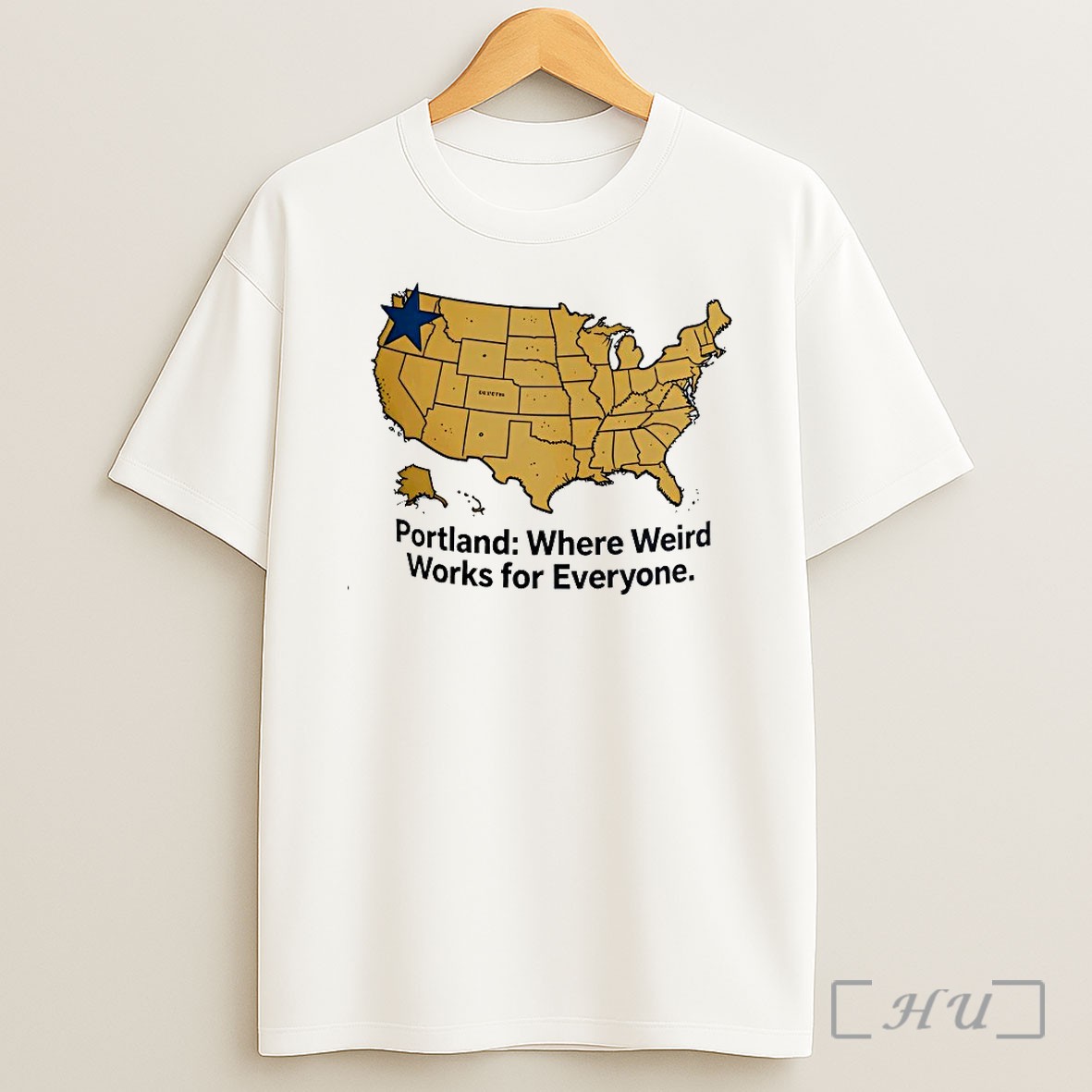 Portland Where Weird Works For Evryone T Shirt