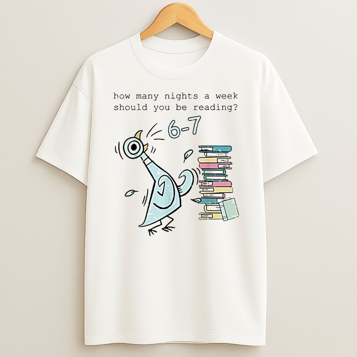 Teacher 67 How Many Nights A Week Should You Be Reading T Shirt