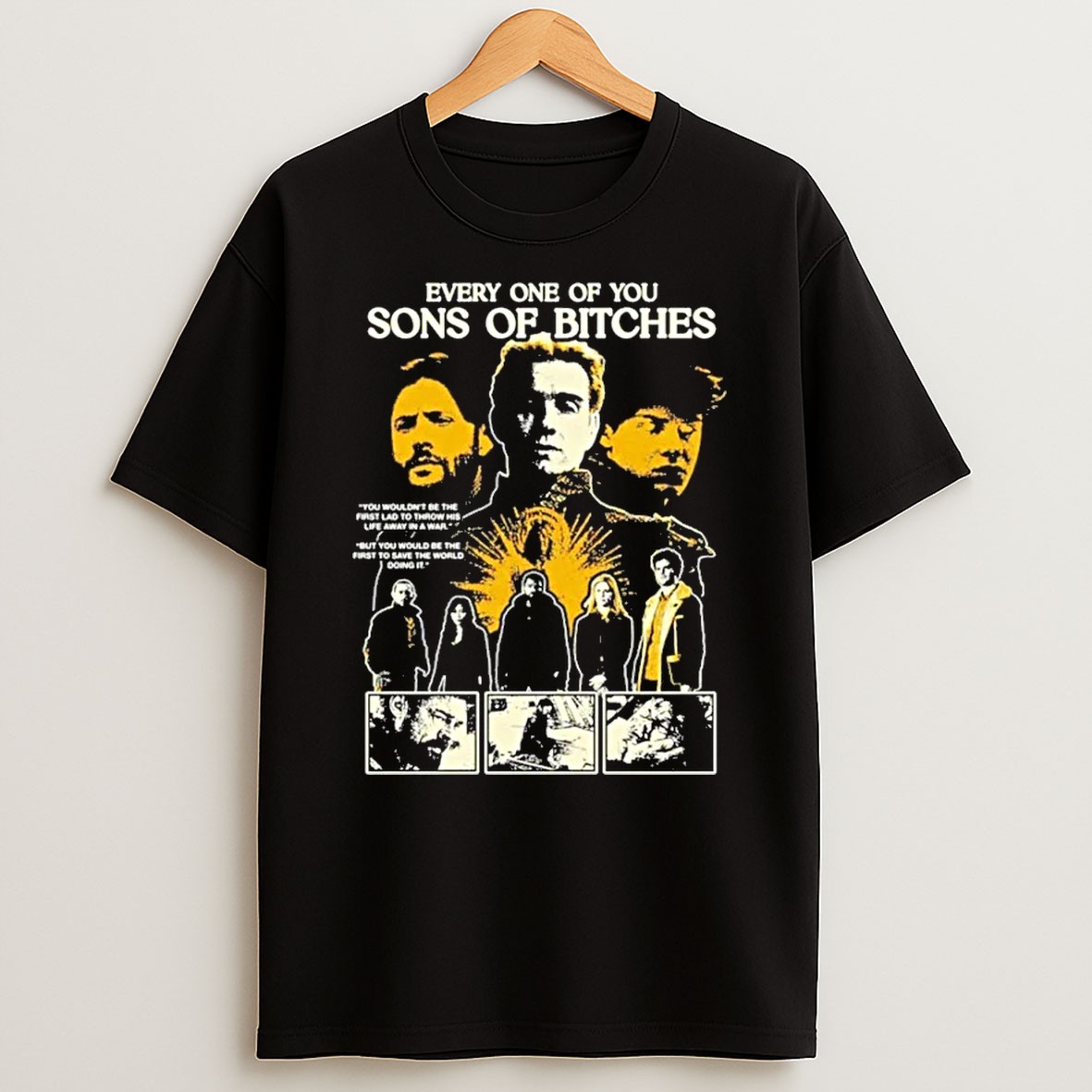 The Boys Every One Of You Sons Of Bitches T Shirt