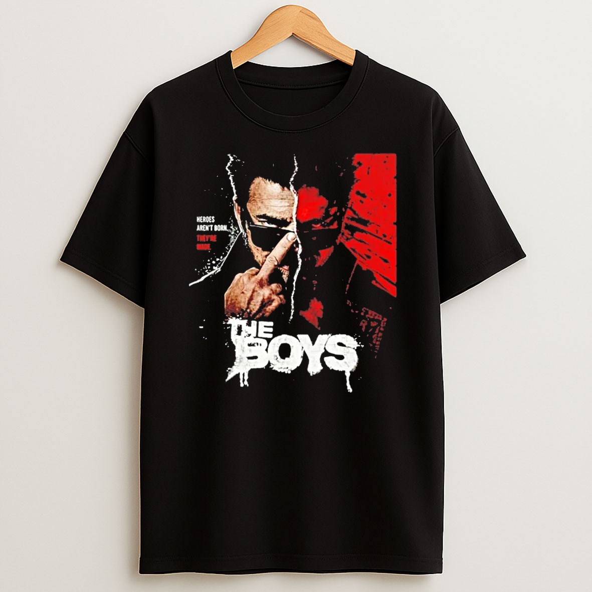 The Boys Heroes Arent Born Theyre Made T Shirt