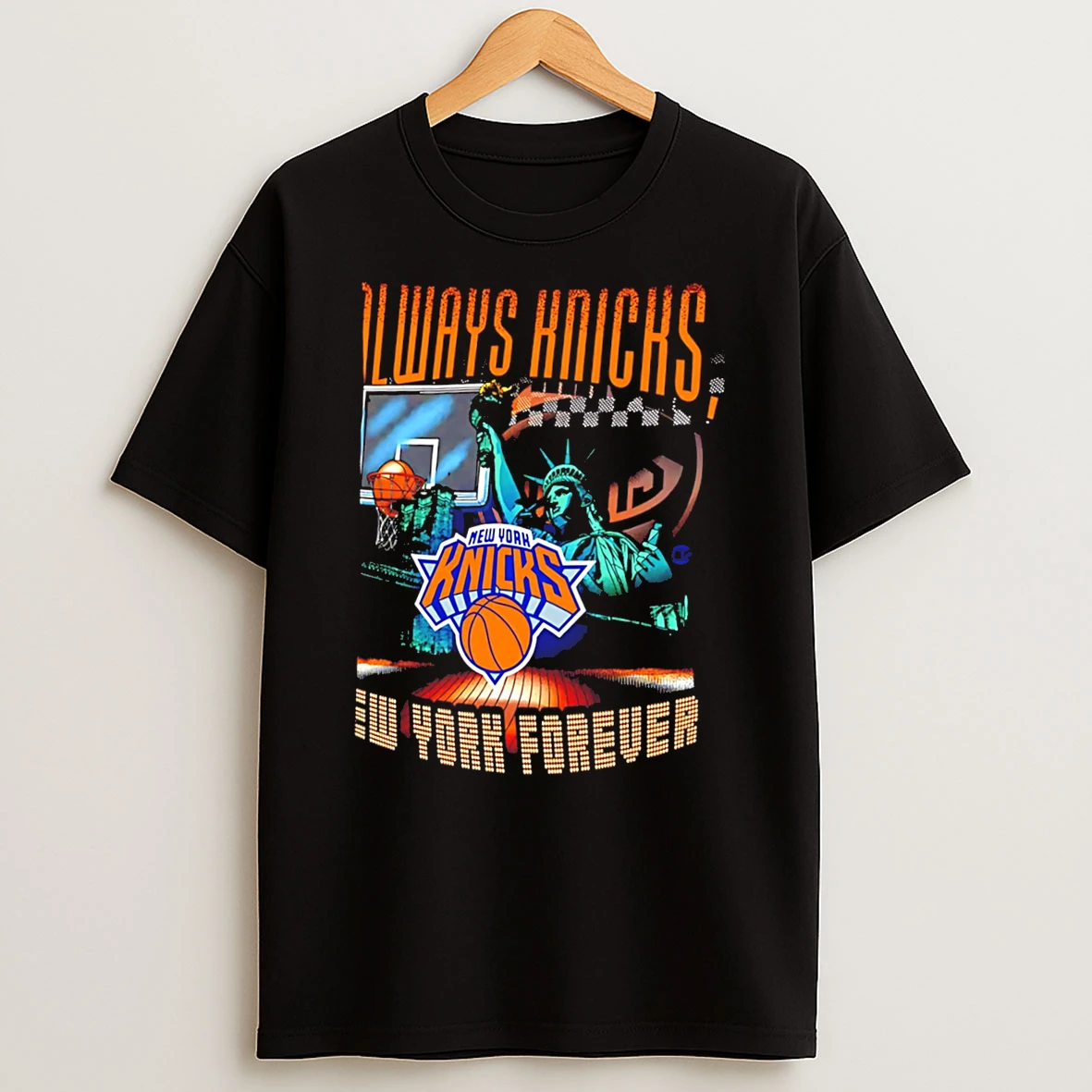 Always Knicks New York Knicks Forever Logo Graphic Tee Tshirt Hoodie