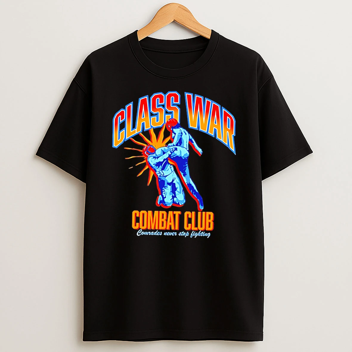 Class War Combat Comrades Never Stop Fighting Tee Tshirt Hoodie
