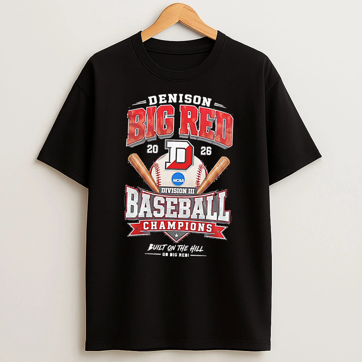 Denison Big Red 2026 Ncaa Division Iii Baseball National Champions Built On The Hill Tee Tshirt Hoodie