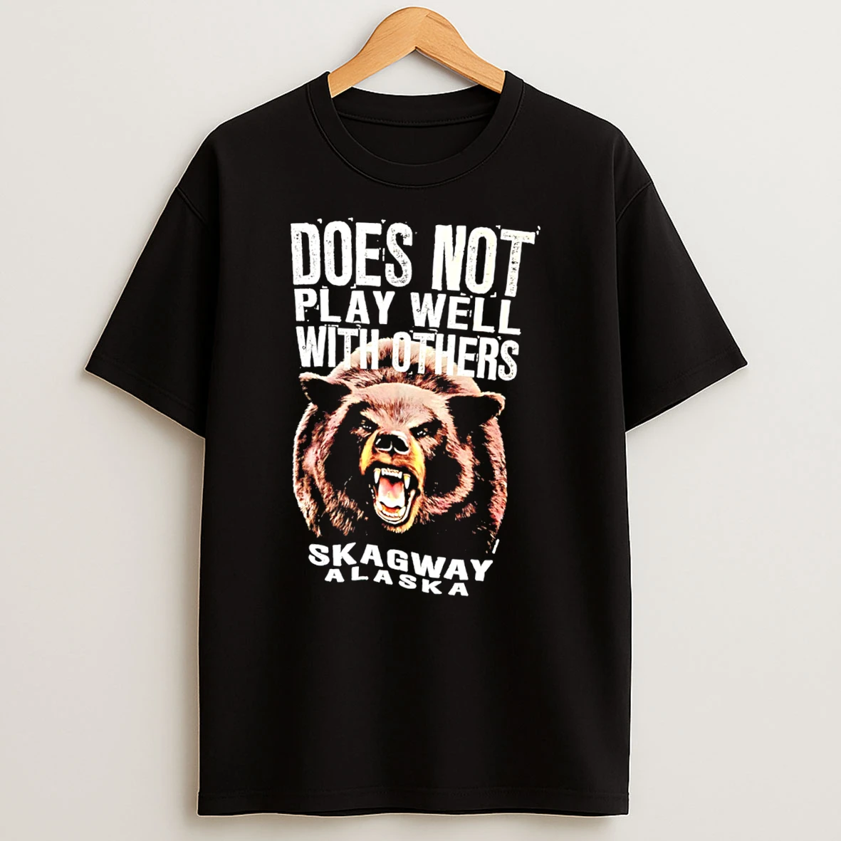 Does Not Play Well With Others Skagway Alaska Bear Illustration Tee Tshirt Hoodie