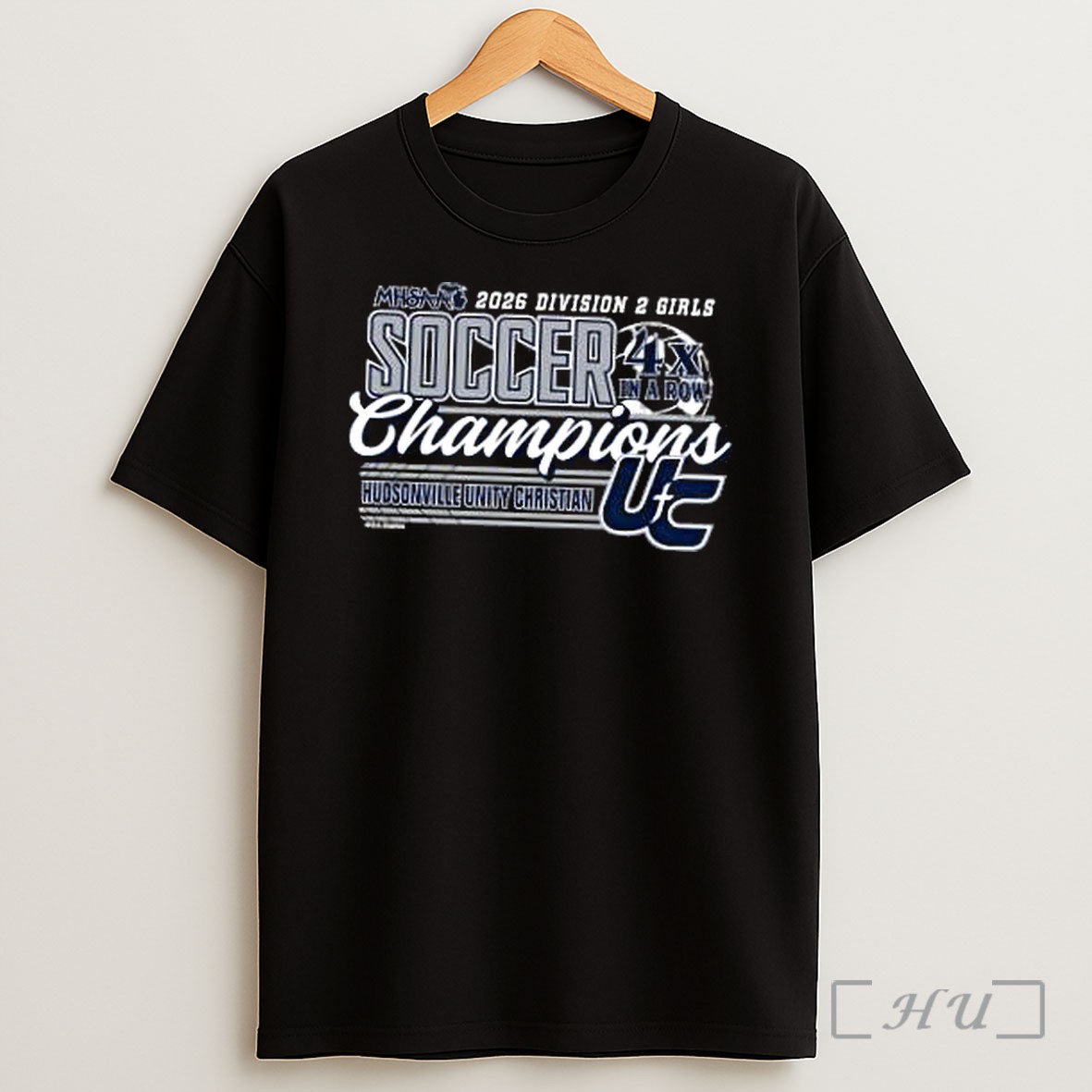 Officials Hudsonville Unity Christian 2026 Mhsaa Girls Soccer Division 2 4x In A Row Champions Shirt