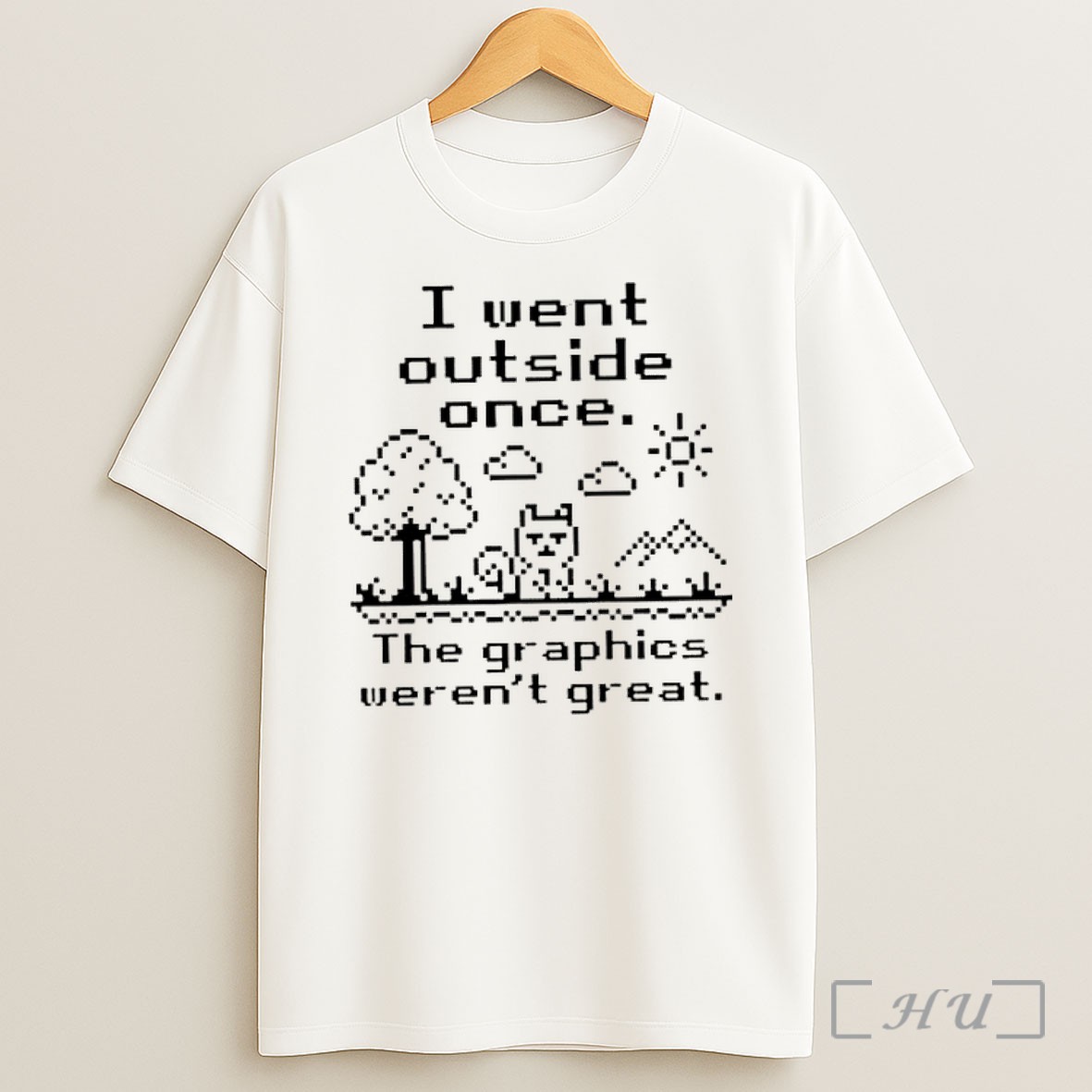 Officials I Went Outside Once The Graphics Werent Great Gamer Nerd Geek Video Game Shirt
