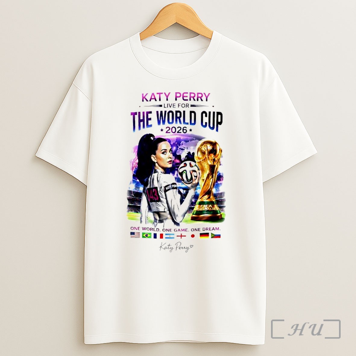 Officials Katy Perry Live For The World Cup 2026 One World One Game One Dream Shirt