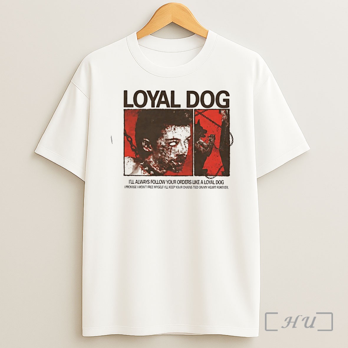 Officials Loyal Dog Ill Always Follow Your Orders Like A Loyal Dog Shirt