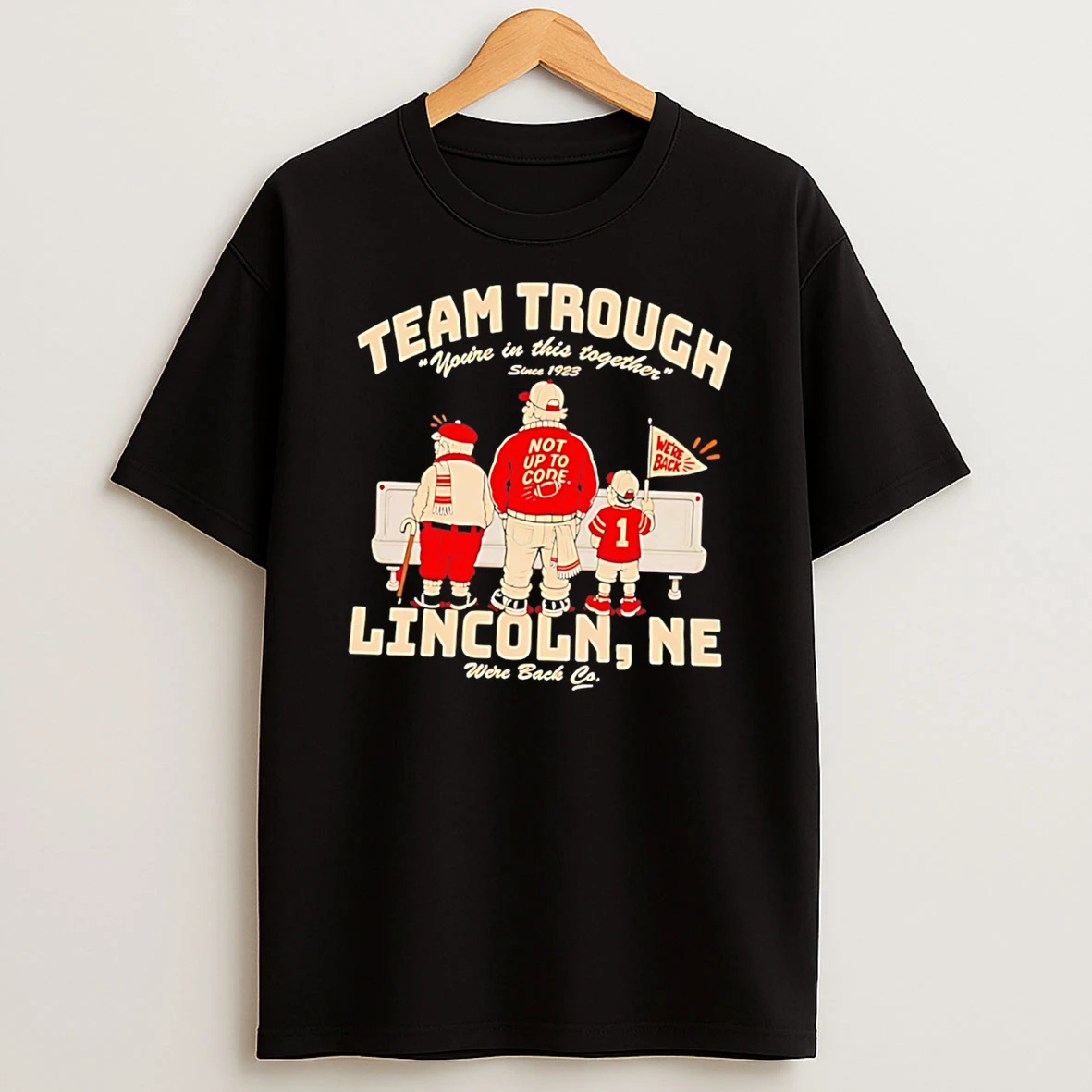 Officials Nebraska Cornhuskers Football Team Trough Lincoln Ne Were Back Tee Premium T Shirt Sweatshirt Hoodie