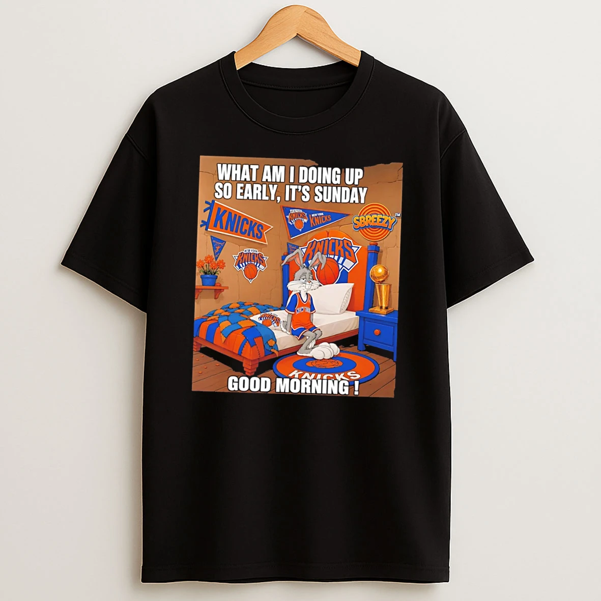 Officials New York Knicks What Am I Doing Up So Early Its Sunday Good Morning Tee Premium T Shirt Sweatshirt Hoodie
