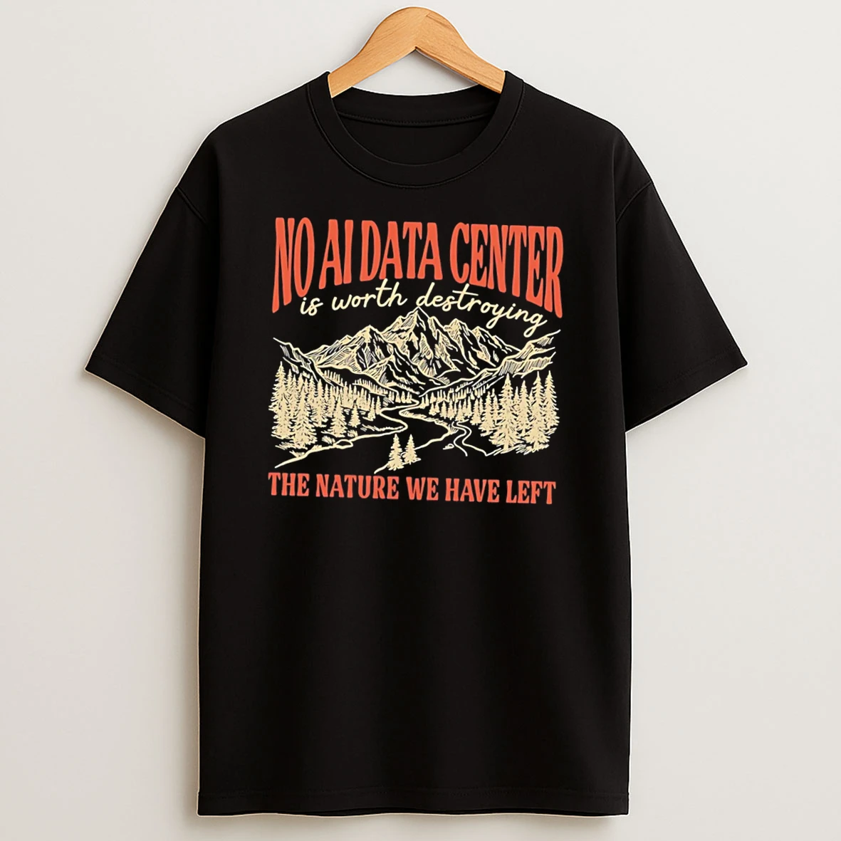 Officials No Ai Data Center Is Worth Destroying The Nature We Have Left Tee Premium T Shirt Sweatshirt Hoodie