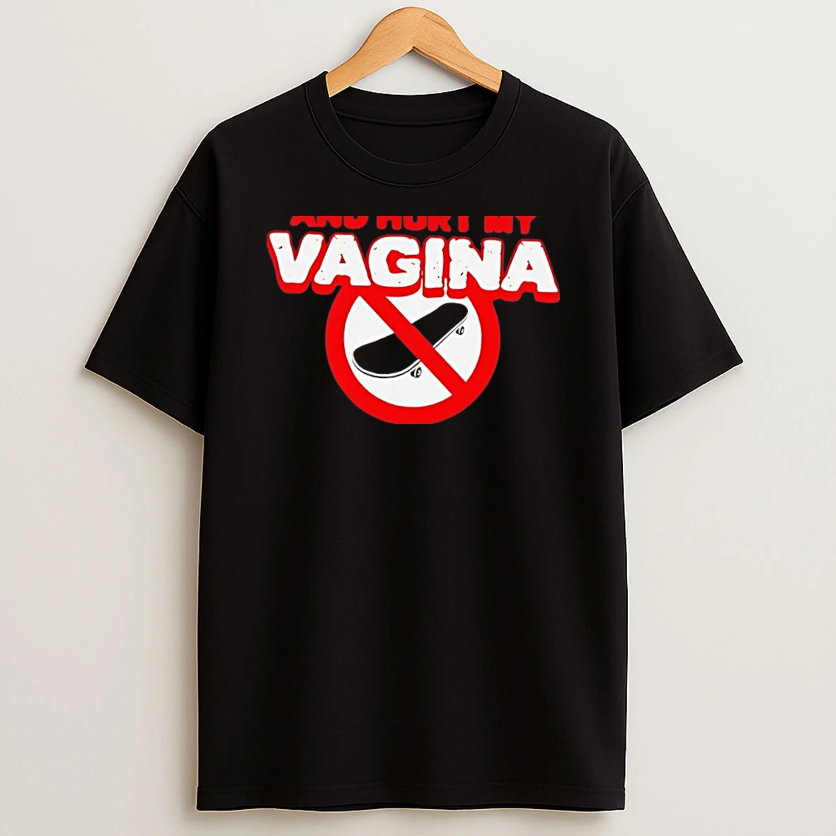 Officials No I Do Not Skate Im Afraid I Will Fall Down And Hurt My Vagina Tee Premium T Shirt Sweatshirt Hoodie
