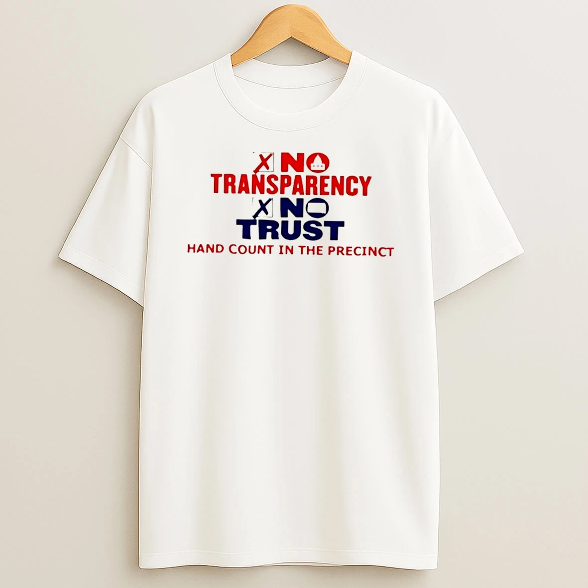 Officials No Transparency No Trust Hand Count In The Precinct Tee Premium T Shirt Sweatshirt Hoodie