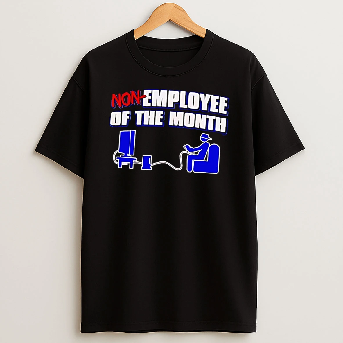 Officials Non Employee Of The Month Gamer Video Game Slacker Humor Black Premium T Shirt Sweatshirt Hoodie
