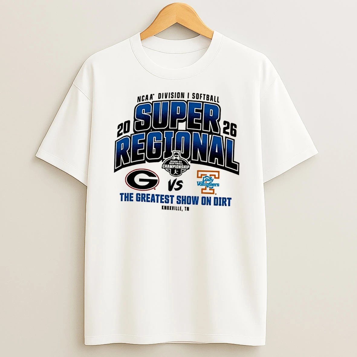 Officials Tennessee Lady Vols Vs Georgia Bulldogs 2026 Ncaa Softball Super Regional The Greatest Show On Dirt Tee Premium T Shirt Sweatshirt Hoodie