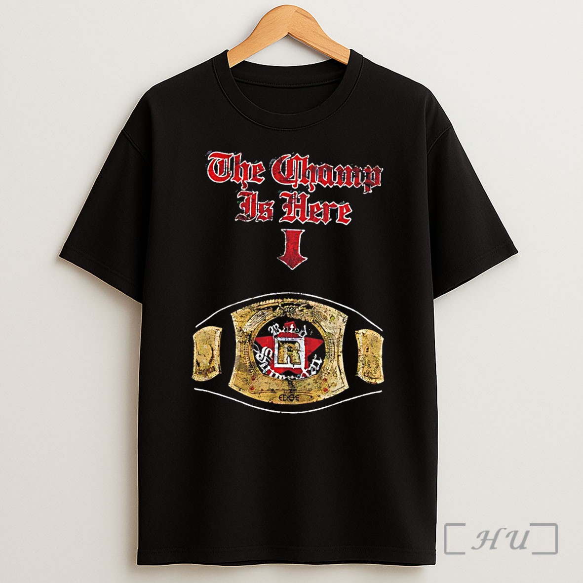 Officials The Champ Is Here Wwe Championship Belt Tee Shirt