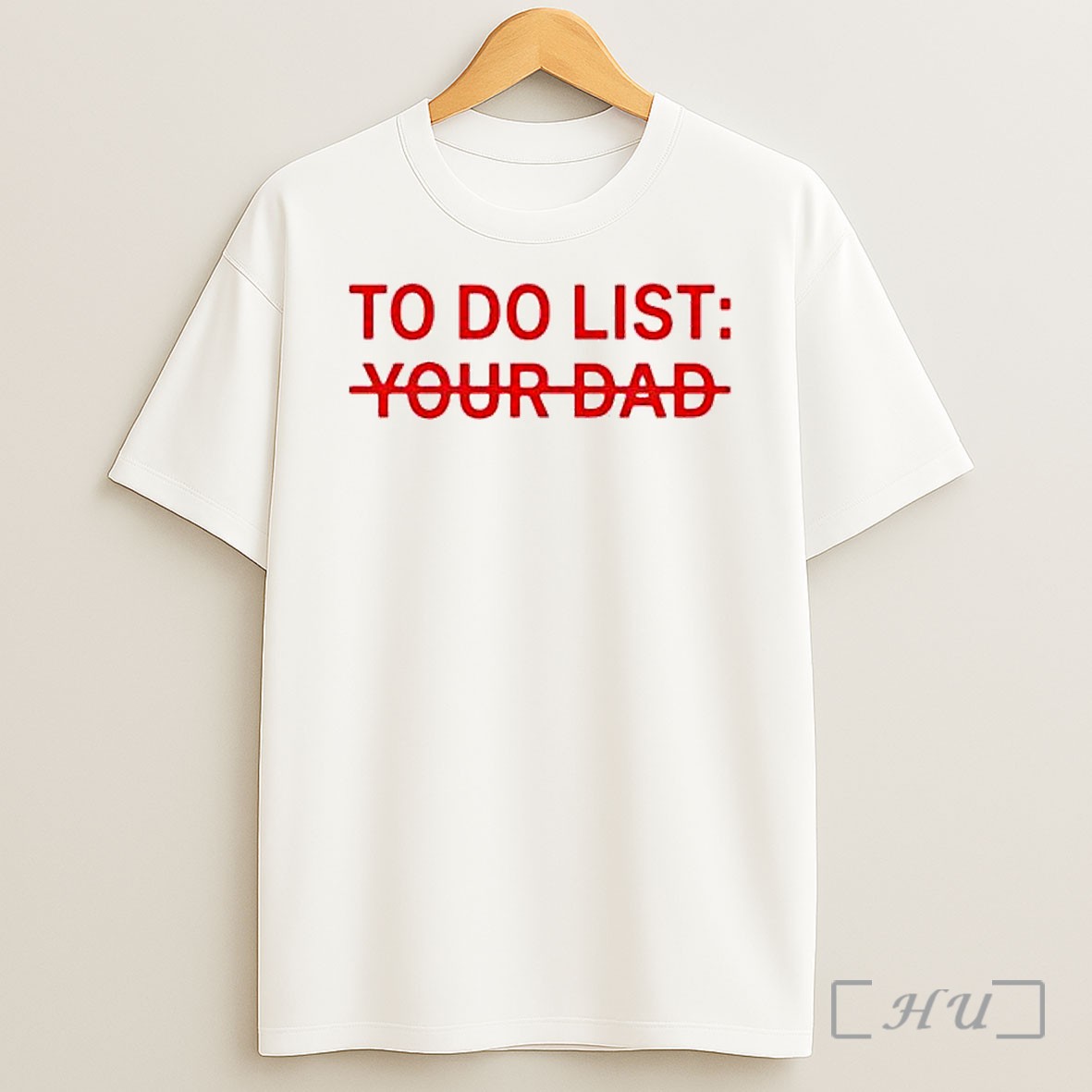 Officials To Do List Your Dad Sarcastic Comedy Humor Shirt