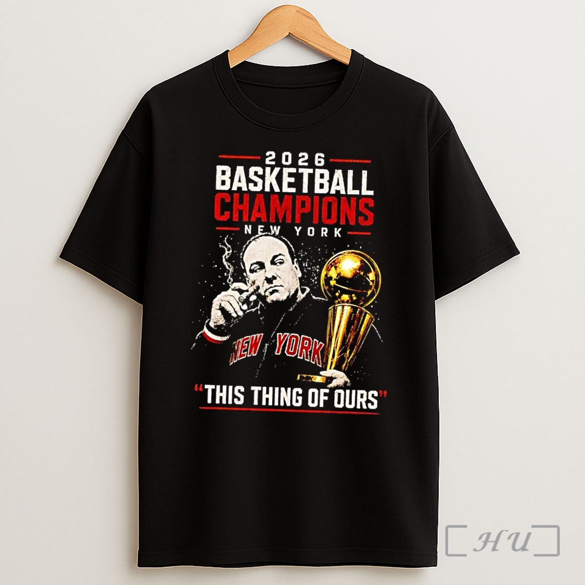 Officials Tony Soprano Smoking Cigar Holding Basketball Trophy 2026 New York Basketball Champions This Thing Of Ours New York Black Shirt