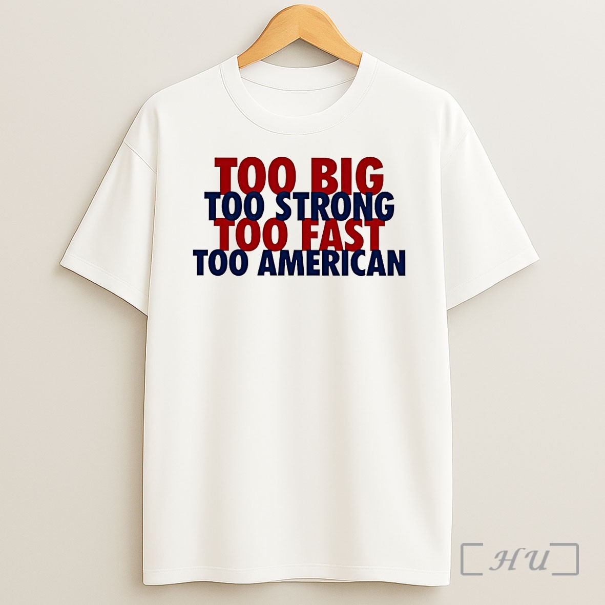 Officials Too Big Too Strong Too Fast Too American Shirt