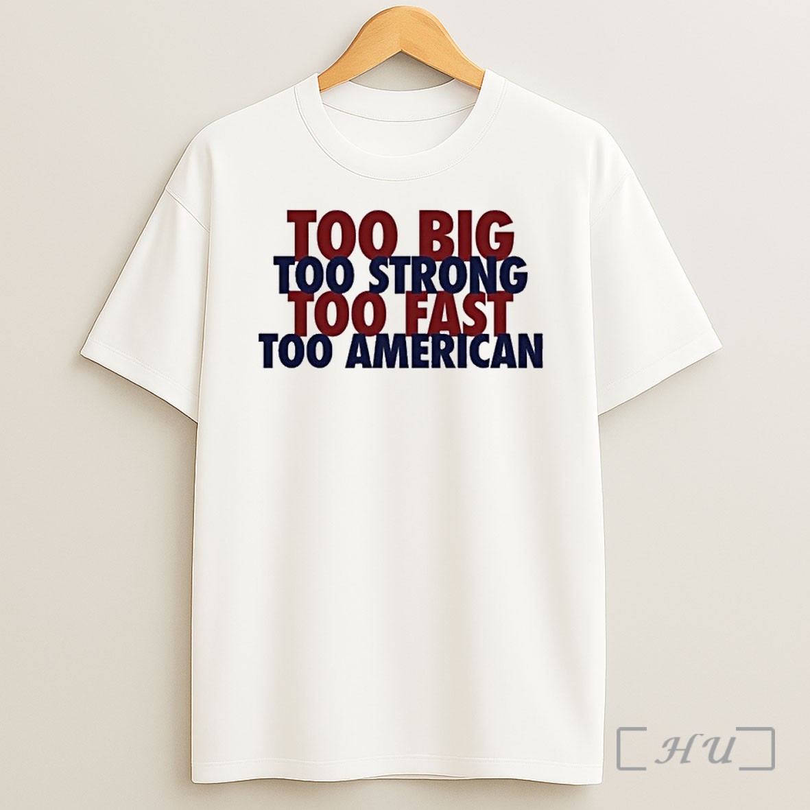 Officials Too Big Too Strong Too Fast Too American Shirts Shirt