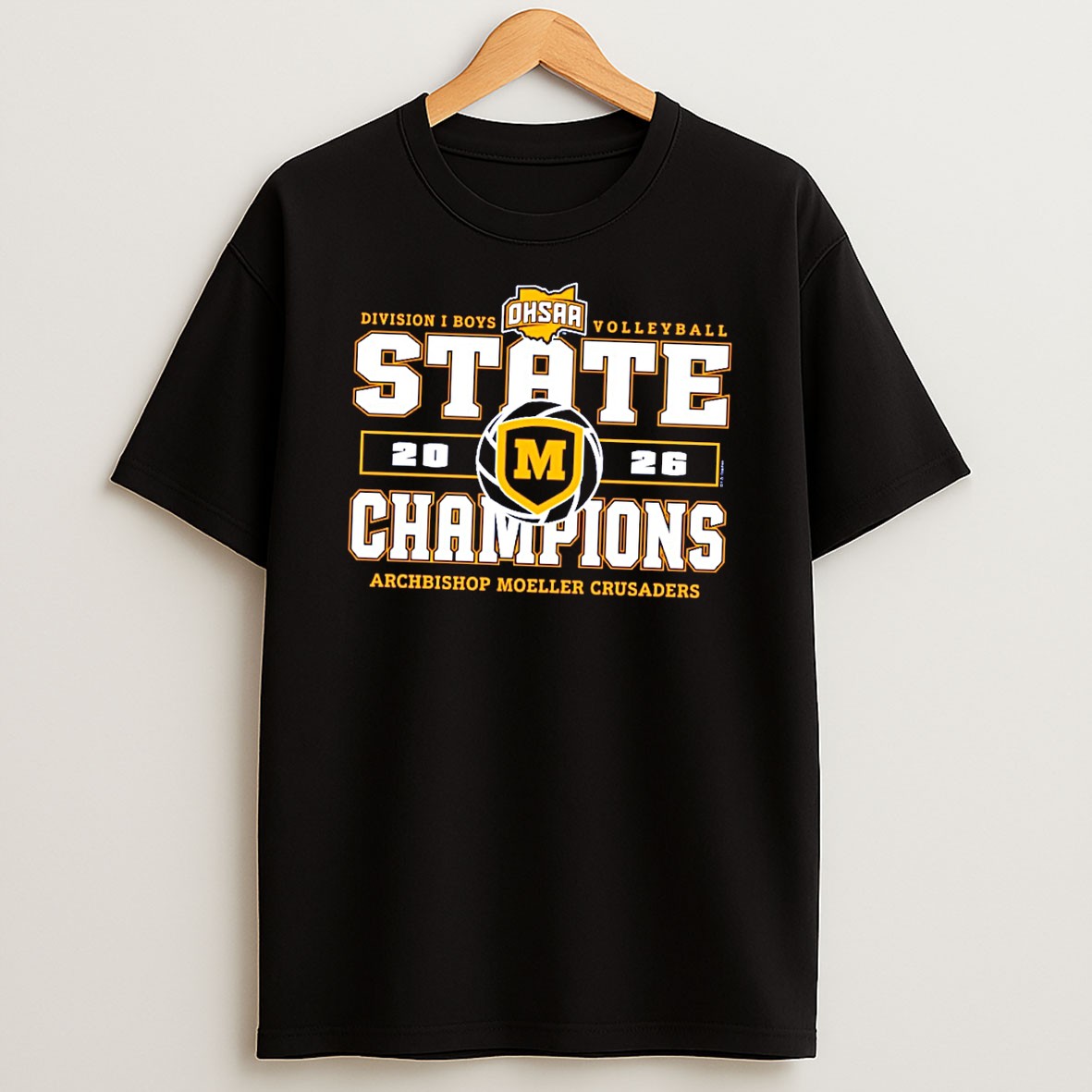 Original Archbishop Moeller Crusaders 2026 Ohsaa Boys Volleyball D1 State Champions Tee T Shirt