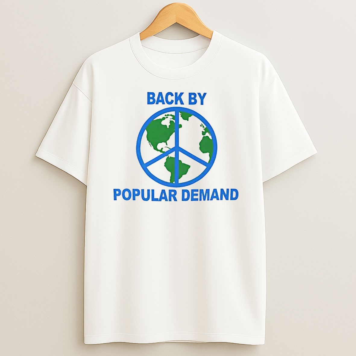 Original Back By Popular Demand Earth Peace Sign T Shirt